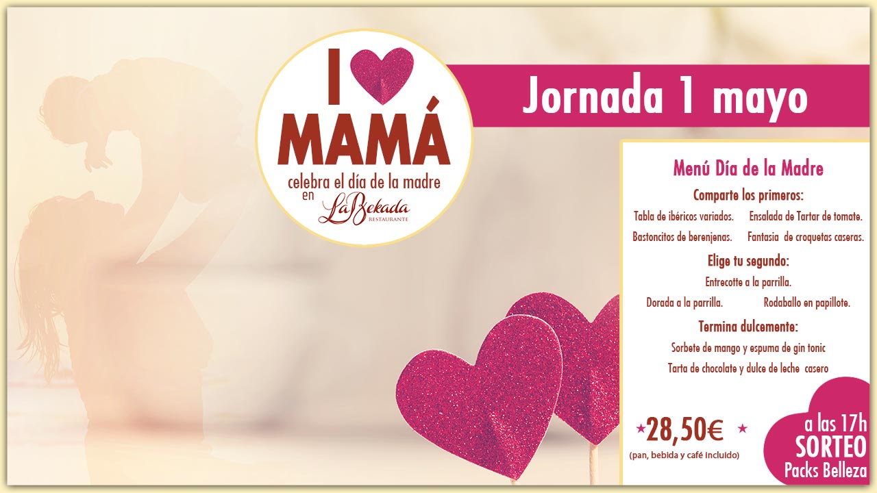 Ven a la Jornada Especial del Día de la Madre el 1 de mayo en La Bekada