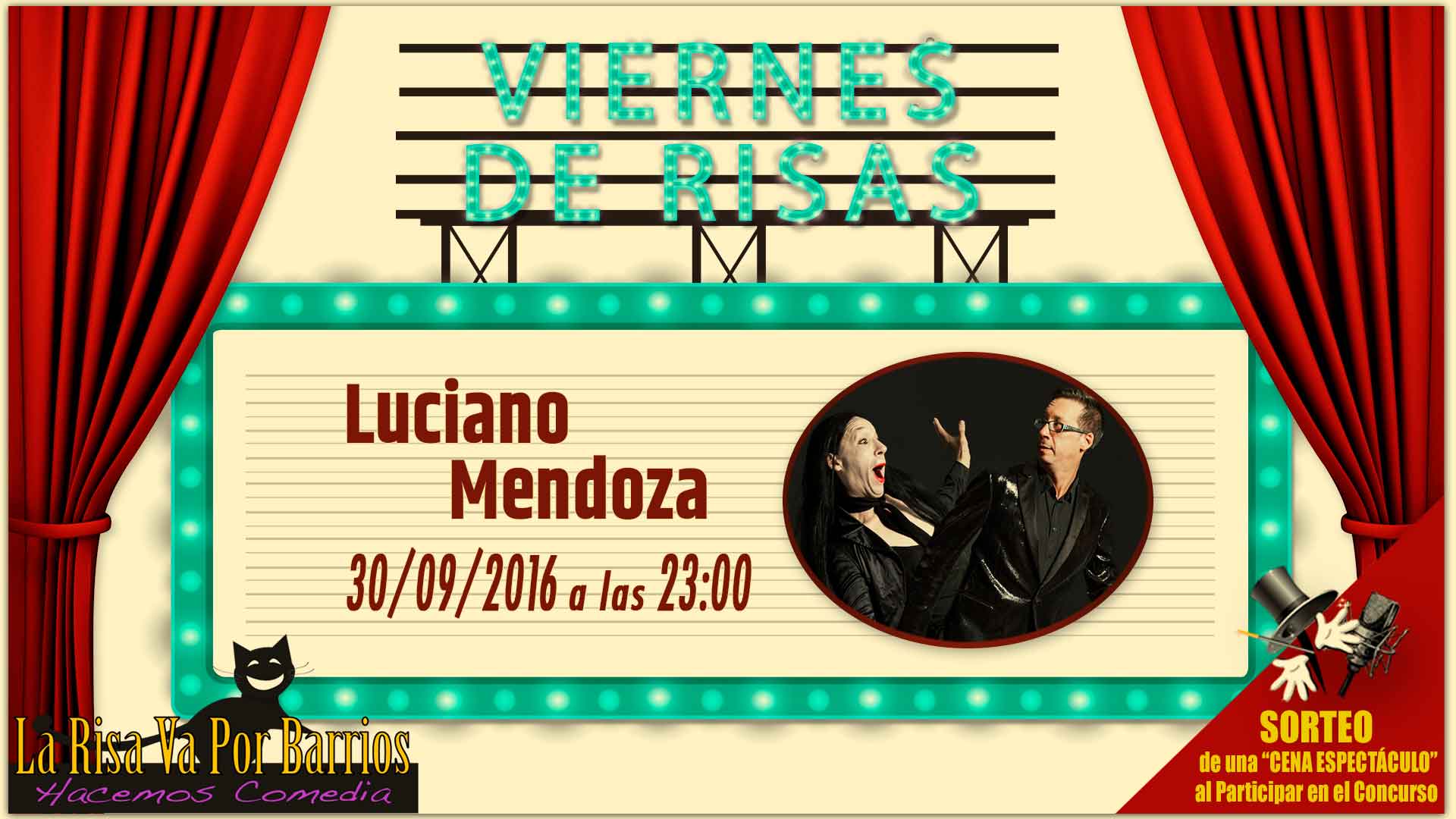 Ven a los Viernes de risas a disfrutar de Luciano Mendoza la noche del 30 de septiembre a partir de las 23:00