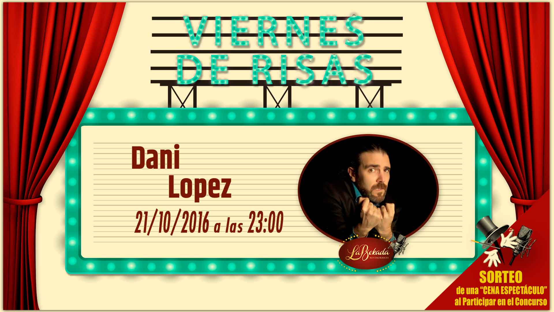 Ven a los Viernes de risas a disfrutar de Dani Lopez la noche del 21 de octubre a partir de las 23:00